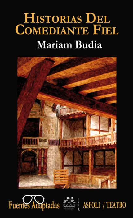 Historias del comediante fiel de Mariam Budia